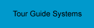 Tour Guide Systems